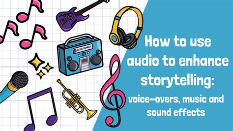 how to add sound effects to a video and enhance your storytelling with music